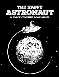 L'astronaute heureux : livre de coloriage spatial 21 belles illustrations d'astronautes sur fond