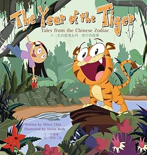 L'année du tigre : contes du zodiaque chinois