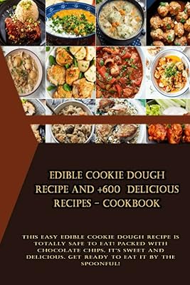 Recette de pâte à biscuits comestible et +600 délicieuses recettes - livre