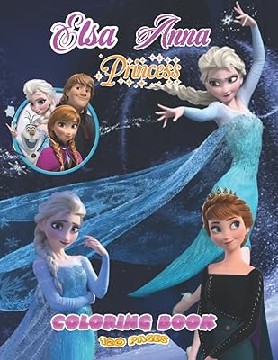 Livre de coloriage elsa anya : avec plus de 120 pages de beaux