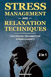 Techniques de gestion du stress et de relaxation 2 en 1