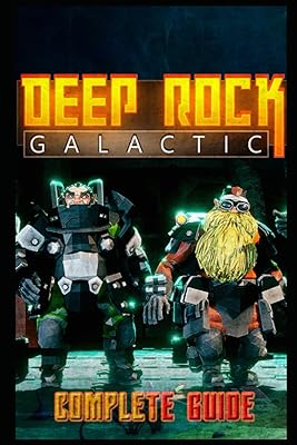 Guide complet de deep rock galactic : meilleurs conseils, astuces et stratégies