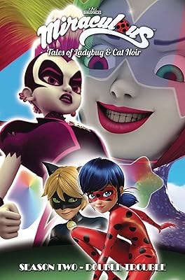 Miraculous : les contes de ladybug et chat noir : saison 2 –