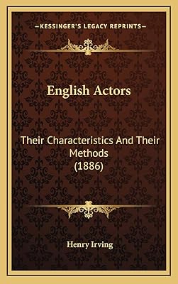 Acteurs anglais : leurs caractéristiques et leurs méthodes (1886)