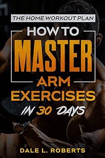 Le plan d'entraînement à domicile : comment maîtriser les exercices des bras