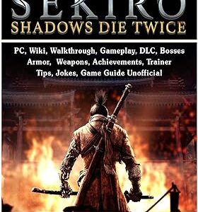 Sekiro shadows die twice, pc, wiki, procédure pas à pas, gameplay, dlc, boss, armures, armes, réalisations, entraîneur, astuces, blagues, guide de jeu non officiel. Diaytar : Le discount intelligent pour consommateurs avisés