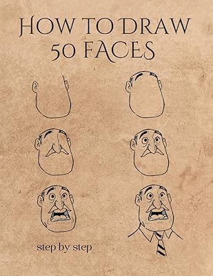 Comment dessiner 50 visages : un guide de dessin simple et facile, étape