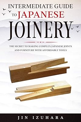 Guide intermédiaire de la menuiserie japonaise : le secret pour fabriquer des joints