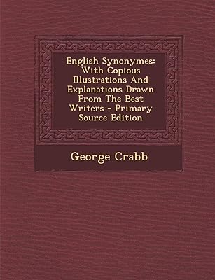 Synonymes anglais : avec de nombreuses illustrations et explications tirées des meilleurs