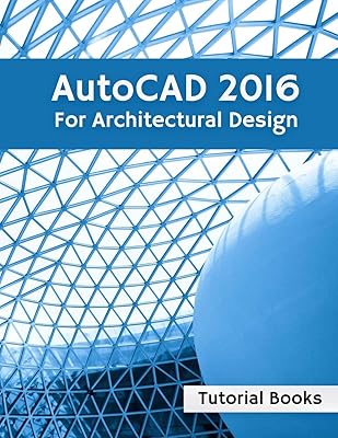 Autocad 2016 pour la conception architecturale : plans d'étage, élévations, impression, modélisation architecturale