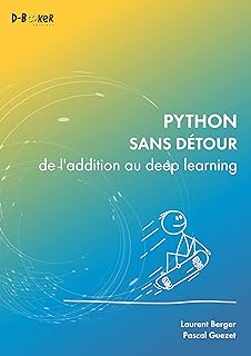 Python sans détour : de l'ajout au deep learning