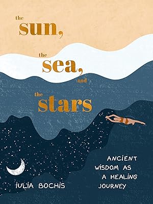 Le soleil, la mer et les étoiles : la sagesse ancienne comme voyage
