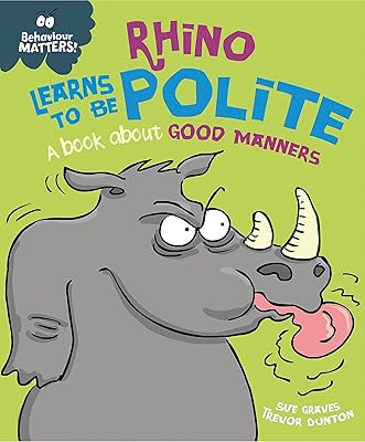Le comportement compte : rhino apprend à être poli - un livre
