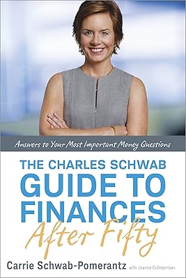 Le guide charles schwab sur les finances après cinquante ans : réponses à