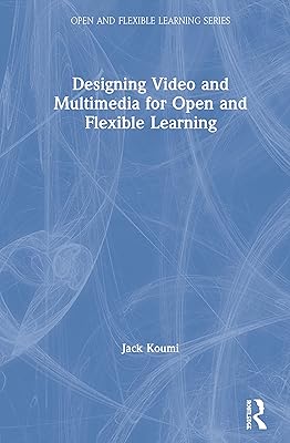 Concevoir des vidéos et du multimédia pour un apprentissage ouvert et flexible