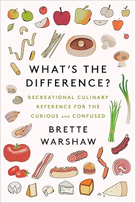 Quelle est la différence ? : référence culinaire récréative pour les curieux
