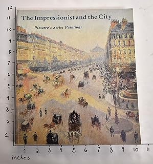 L'impressionniste et la ville : la série de pissarro