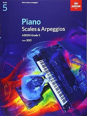 Gammes et arpèges pour piano, abrsm grade 5 : à partir de 2021