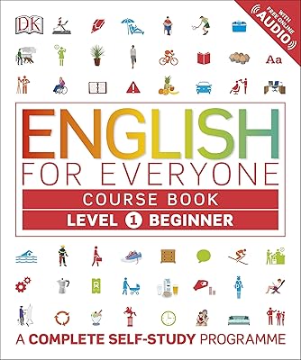 Livre de cours d'anglais pour tous niveau 1 débutant : un programme d'autoapprentissage