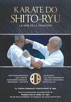 Karate-do shito-ryu fondamental : la voie de la tradition