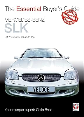 Guide d'achat essentiel mercedes-benz slk r170 series 1996-2004