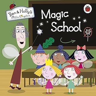 Le petit royaume de ben et holly : école de magie