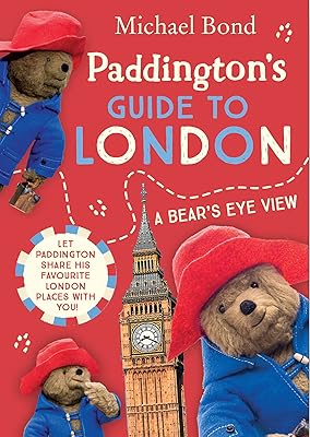 Guide paddington de londres : faites un voyage autour de londres avec l'ours