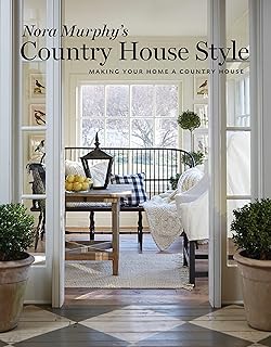 Le style maison de campagne de nora murphy : faites de votre maison