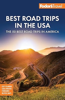 Les meilleurs road trips de fodor aux états-unis : 50 voyages