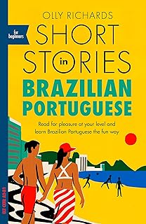 Histoires courtes en portugais brésilien pour débutants : lisez pour le plaisir à