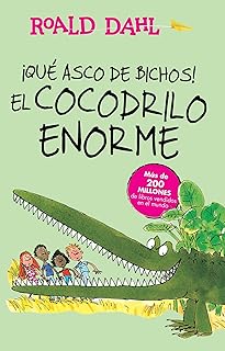 ¡que asco de bichos! /el cocodrilo enorme(l'énorme crocodile) : alfaguara clasicos. Catalogue géant, prix mini chez Diaytar Sénégal
