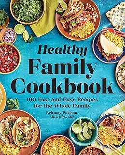 Le livre de recettes familiales saines : 100 recettes rapides et faciles