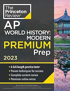 Princeton review ap world history : modern premium prep, 2023 : 6 tests