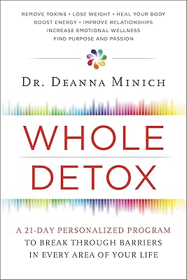 Whole detox : un programme personnalisé de 21 jours pour briser les barrières