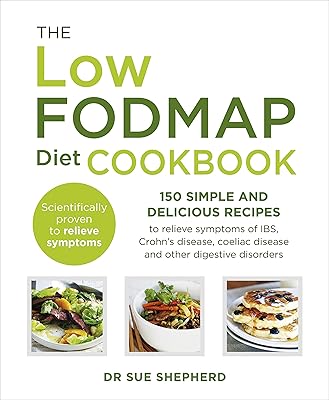 Le livre de recettes de régime pauvre en fodmap : 150 recettes simples