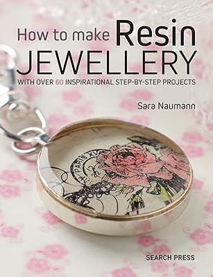 Comment fabriquer des bijoux en résine : avec plus de 50 projets inspirants