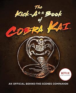 Le livre kick-a** de cobra kai : un compagnon officiel des coulisses