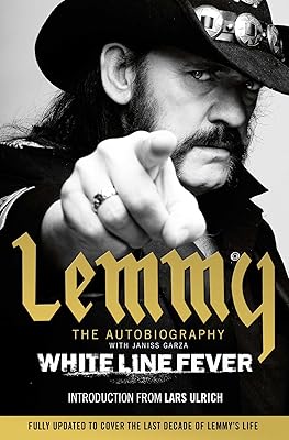 Fièvre de la ligne blanche : lemmy : l'autobiographie