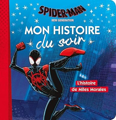 - new generation l'histoire du monde de miles morales marvel