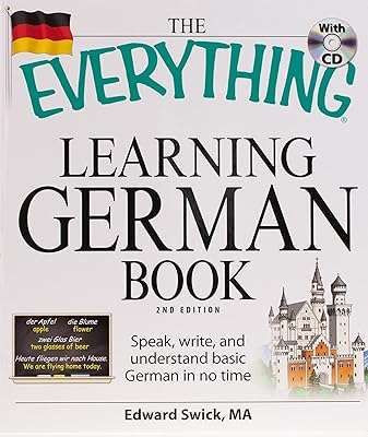 Le livre pour tout apprendre l'allemand : parlez, écrivez et comprenez l'allemand
