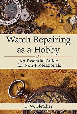La réparation de montres comme passe-temps : un guide essentiel pour les non-professionnels