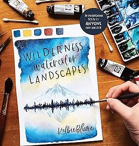 Paysages sauvages à l'aquarelle : 30 scènes accrocheuses que tout le monde peut maîtriser. Faites-vous plaisir sans culpabiliser avec Diaytar