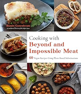 Cuisiner avec de la viande au-delà et impossible : 60 recettes végétaliennes utilisant