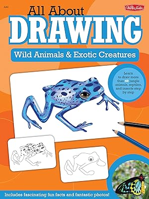 Animaux sauvages et créatures exotiques (tout sur le dessin) : apprenez à dessiner