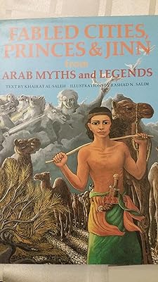 Villes légendaires, princes et djinns des mythes et légendes arabes