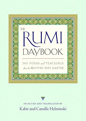 Le rumi daybook : 365 poèmes et enseignements du maître soufi bien-aimé