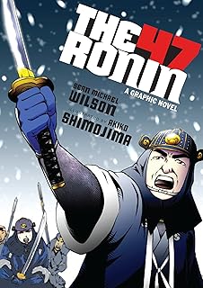 Les 47 ronin : un roman graphique