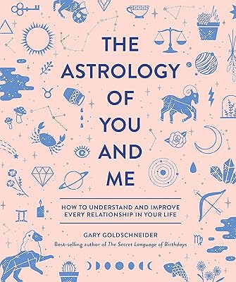 L'astrologie de vous et moi : comment comprendre et améliorer chaque relation