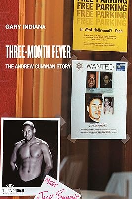 Fièvre de trois mois : l'histoire d'andrew cunanan