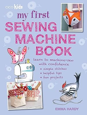 Mon premier livre sur la machine à coudre : 35 projets amusants